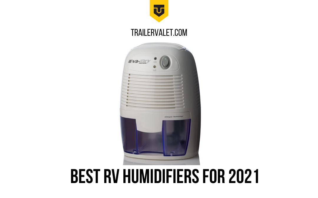 Best RV Dehumidifiers for 2024 - Trailer Valet