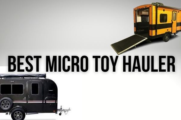 best micro toy hauler